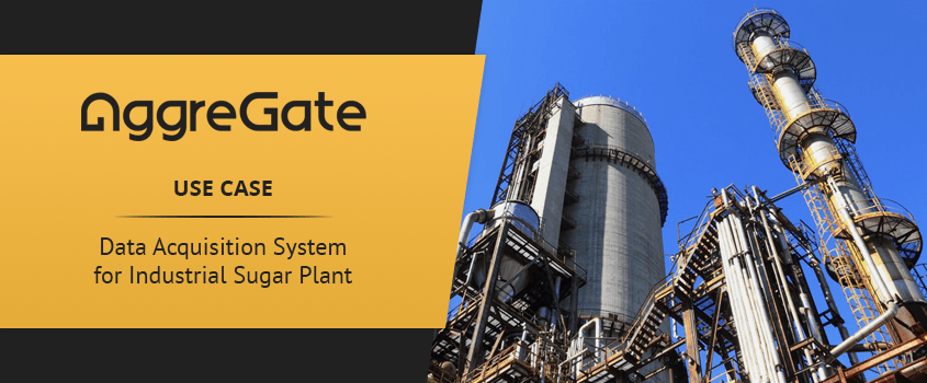 IoT Use Case. Data Acquisition System for an Industrial Sugar Plant