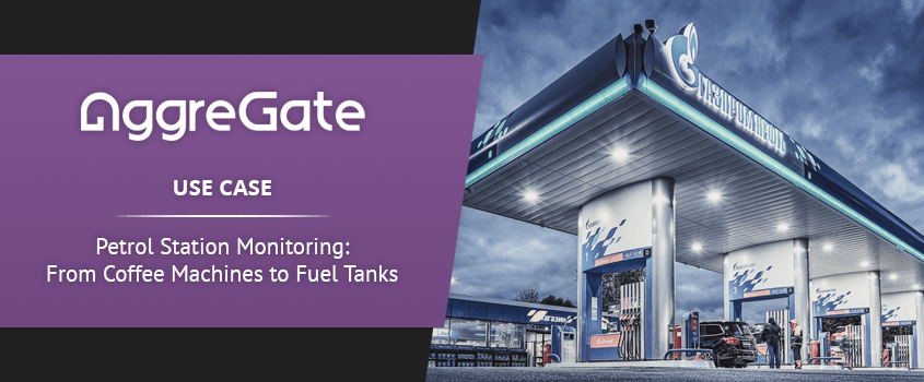 IoT Use Case. Petrol Station Monitoring: from Coffee Machines to Fuel Storage Tanks