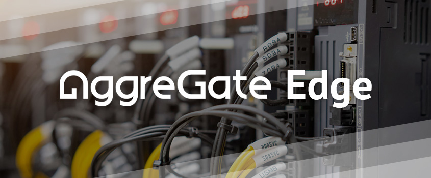 All You Wanted to Know About AggreGate Edge